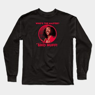 sho nuf | the last dragon Long Sleeve T-Shirt